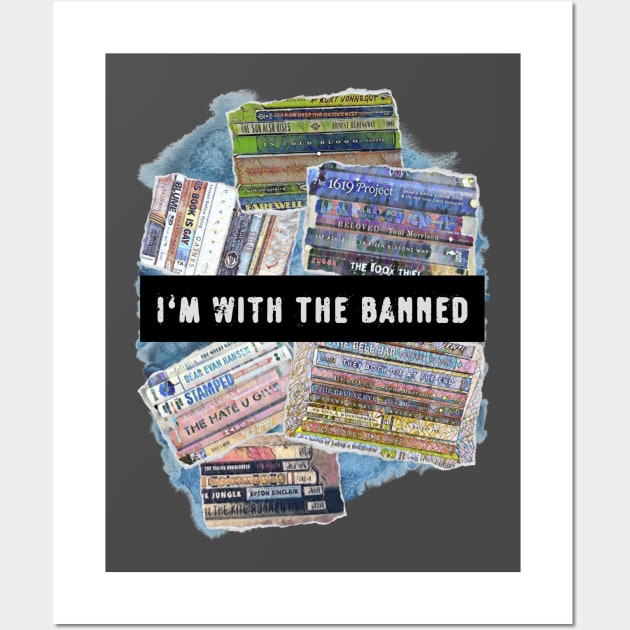 I'm With The Banned Wall Art by Dizzy Lizzy Dreamin